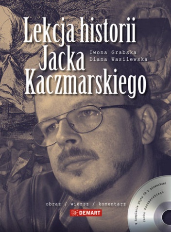 Lekcja historii Jacka Kaczmarskiego - Diana Wasilewska, Iwona Grabska