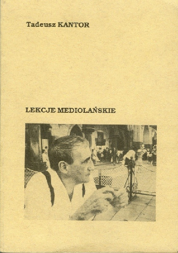 Lekcje mediolańskie - Tadeusz Kantor