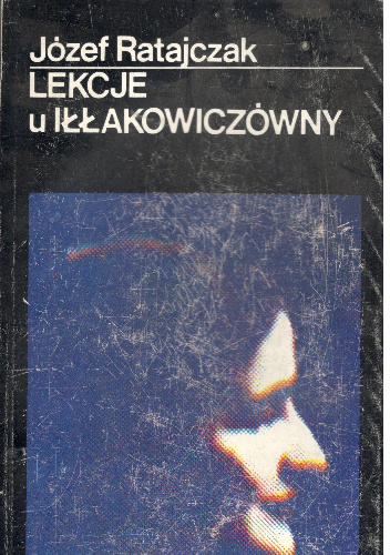 Lekcje u Iłłakowiczówny - Józef Ratajczak