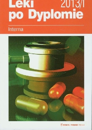 Leki po Dyplomie Interna 2013 - praca zbiorowa