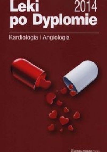 Leki po Dyplomie Kardiologia i angiologia 2014