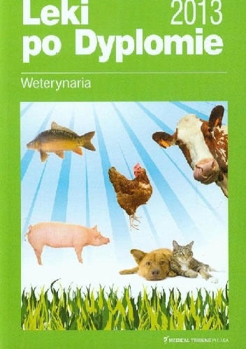 Leki po Dyplomie Weterynaria 2013