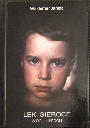 Leki sieroce w doli i niedoli - Waldemar Janiec