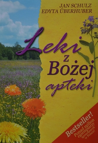 Leki z Bożej Apteki - Edyta Überhuber, Jan Schulz