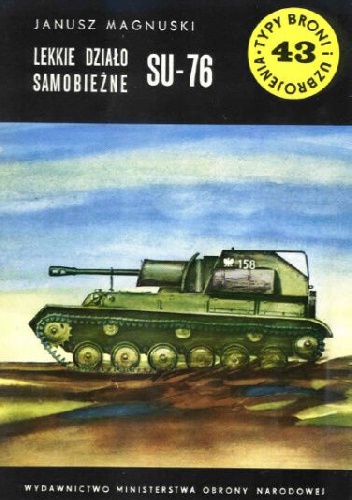 Lekkie działo samobieżne SU-76 - Janusz Magnuski