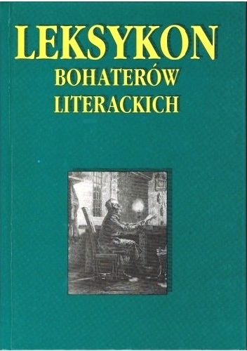 Leksykon bohaterów literackich - praca zbiorowa