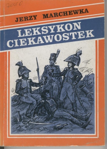 Leksykon ciekawostek - Jerzy Marchewka