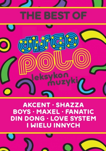 Leksykon disco polo i muzyki tanecznej - praca zbiorowa