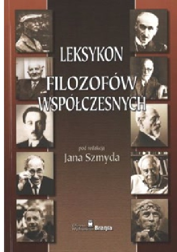 Leksykon filozofów współczesnych - Jan Szmyd