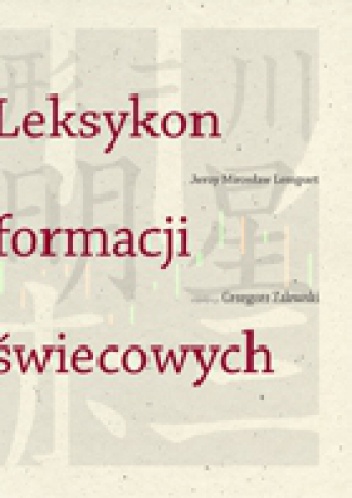 Leksykon formacji świecowych - Grzegorz Zalewski