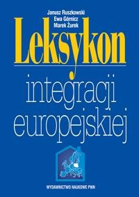 Leksykon integracji europejskiej