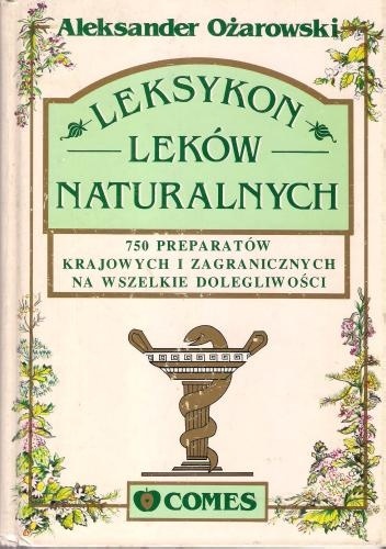 Leksykon leków naturalnych - praca zbiorowa, Aleksander Ożarowski
