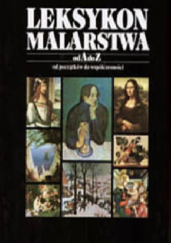 Leksykon malarstwa od A do Z - praca zbiorowa