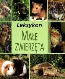 Leksykon: Małe zwierzęta - praca zbiorowa