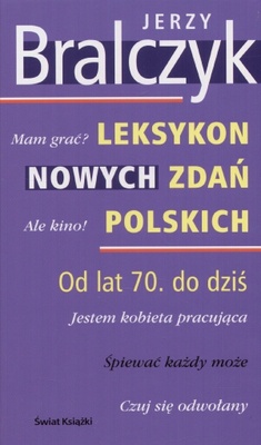 Leksykon nowych zdań polskich - Jerzy Bralczyk