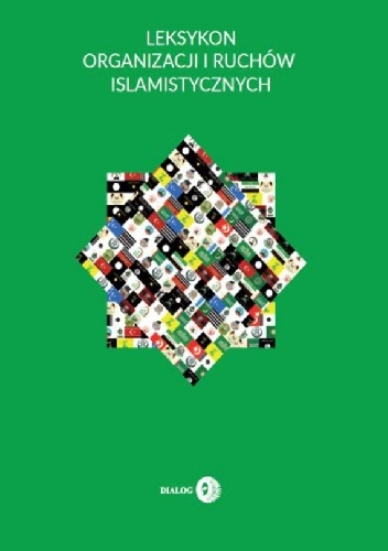 Leksykon organizacji i ruchów islamistycznych - Izak Krzysztof