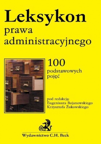 Leksykon prawa administracyjnego - Eugeniusz Bojanowski, Żukowski Krzysztof