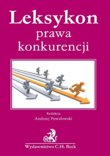 Leksykon prawa konkurencji - Opracowanie Zbiorowe