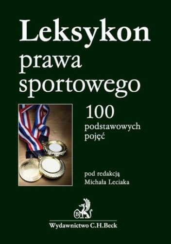 Leksykon prawa sportowego. 100 podstawowych pojęć - Leciak Michał