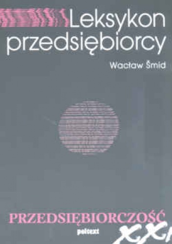 Leksykon przedsiębiorcy - Wacław Śmid