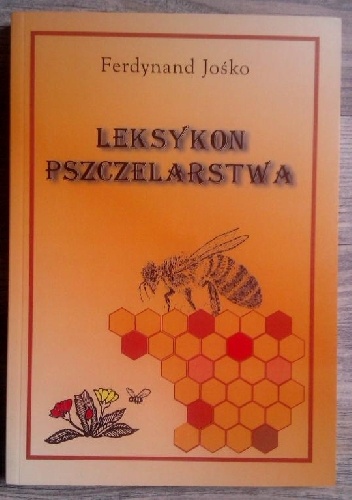 Leksykon pszczelarstwa - Ferdynand Jośko