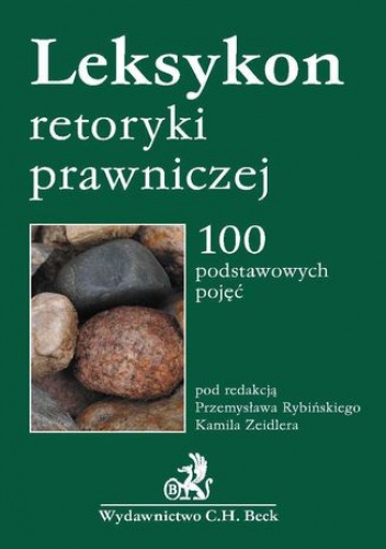 Leksykon retoryki prawniczej - Kamil Zeidler, Rybiński Przemysław