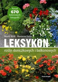 Leksykon roślin doniczkowych i balkonowych - Marianne Fuchs,  Moritz Bürki