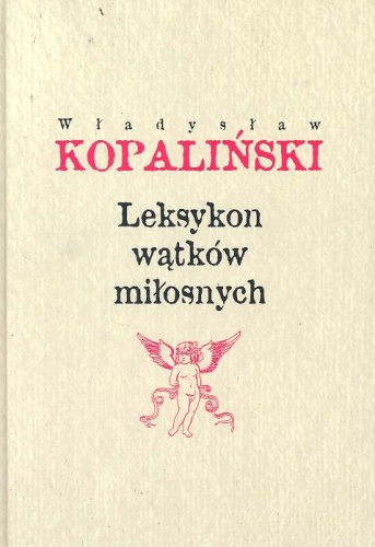 Leksykon wątków miłosnych - Władysław Kopaliński