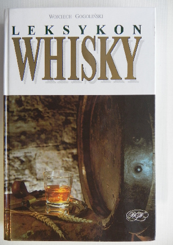 Leksykon whisky - Wojciech Gogoliński