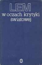Lem w oczach krytyki światowej - praca zbiorowa