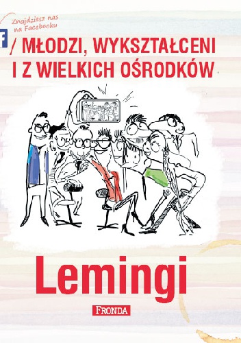 Lemingi. Młodzi, wykształceni i z wielkich ośrodków - Jerzy A. Krakowski