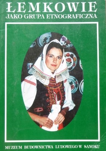 Łemkowie jako grupa etnograficzna - Roman Reinfuss