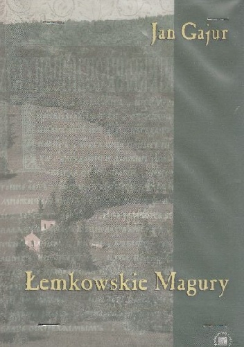 Łemkowskie Magury - Jan Gajur