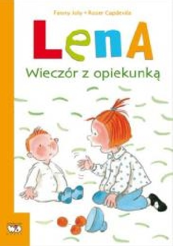 Lena. Wieczór z opiekunką - Fanny Joly, Roser Capdevila