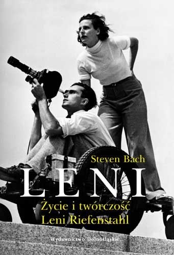 Leni. Życie i Twórczość Leni Riefenstahl - Steven Bach