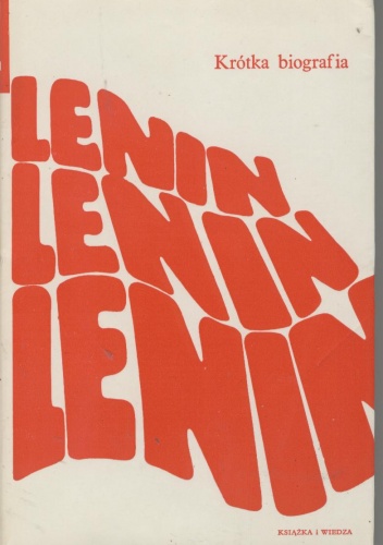Lenin. Krótka biografia