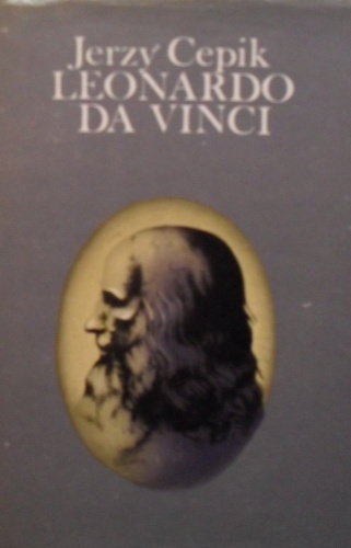 Leonardo da Vinci - Jerzy Cepik