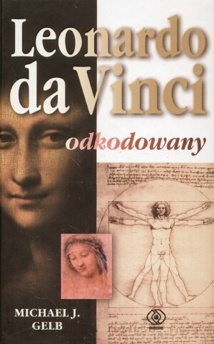Leonardo da Vinci odkodowany - Michael J. Gelb