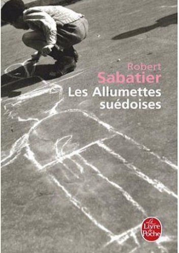 Les allumettes suédoises - Robert Sabatier