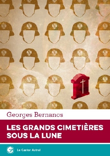 Les Grands cimetières sous la lune - Georges Bernanos