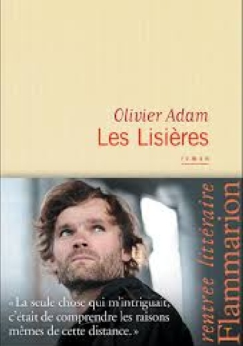 Les Lisières - Olivier Adam