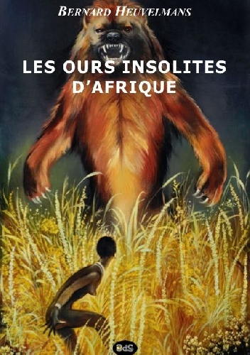 Les Ours insolites d'Afrique - Bernard Heuvelmans