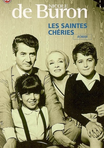 Les saintes chéries - Nicole de Buron