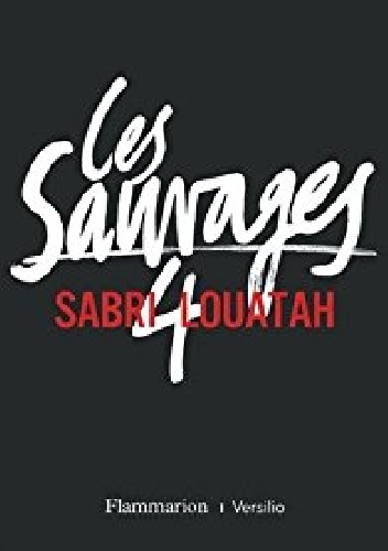 Les sauvages tome 4 - Sabri Louatah