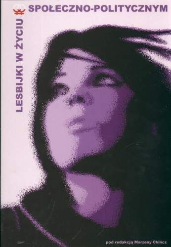 Lesbijki w życiu społeczno-politycznym - Marzena Chińcz