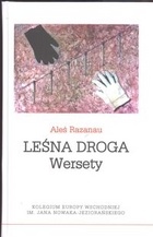 Leśna droga. Wersety - Aleś Razanau