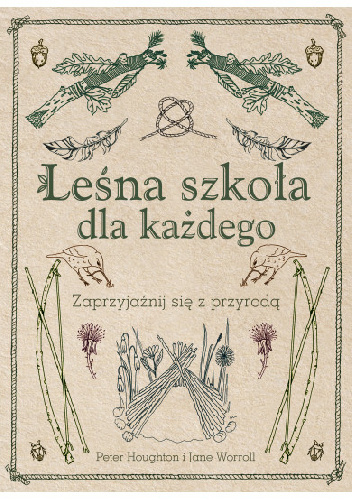Leśna szkoła dla każdego - Jane Warroll, Peter Houghton