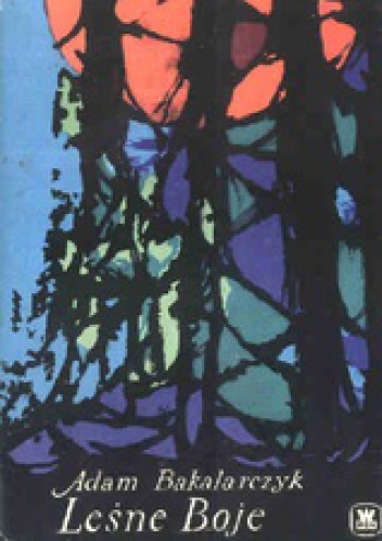 Leśne boje - Adam Bakalarczyk