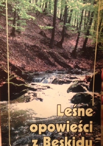 Leśne opowieści z Beskidu - Edward Marszałek