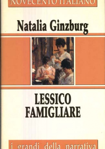 Lessico famigliare - Natalia Ginzburg